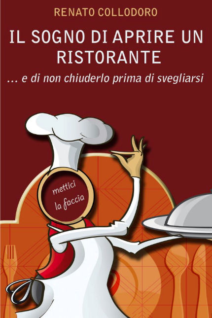 Il sogno di aprire un ristorante, Renato Collodoro